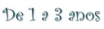 de 1 a 3anos