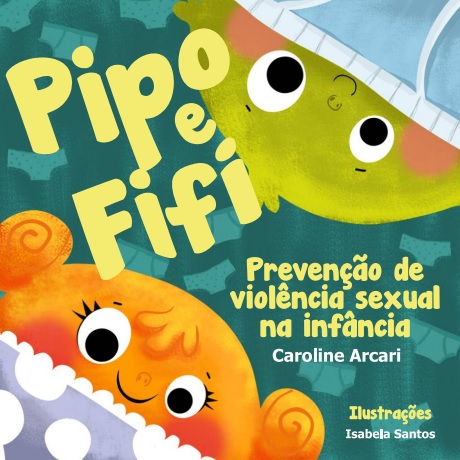 Pipo e Fifi: prevenção de violência sexual na infância