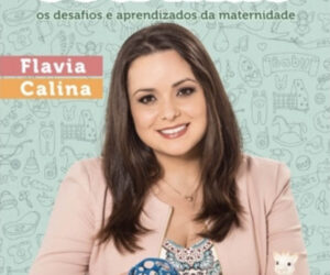 Agora-Que-Sou-Mae-Flavia-Calina