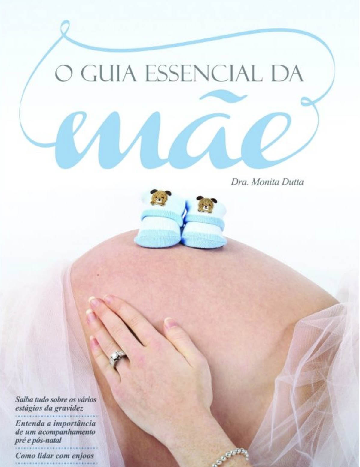 O Guia Essencial da Mãe Monita Dutta