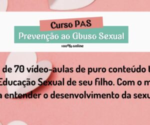 Leiliane-Rocha-Psicologa-Curso-Prevencao-do-Abuso-Sexual-Infantil-PAS-Just-Real-Moms