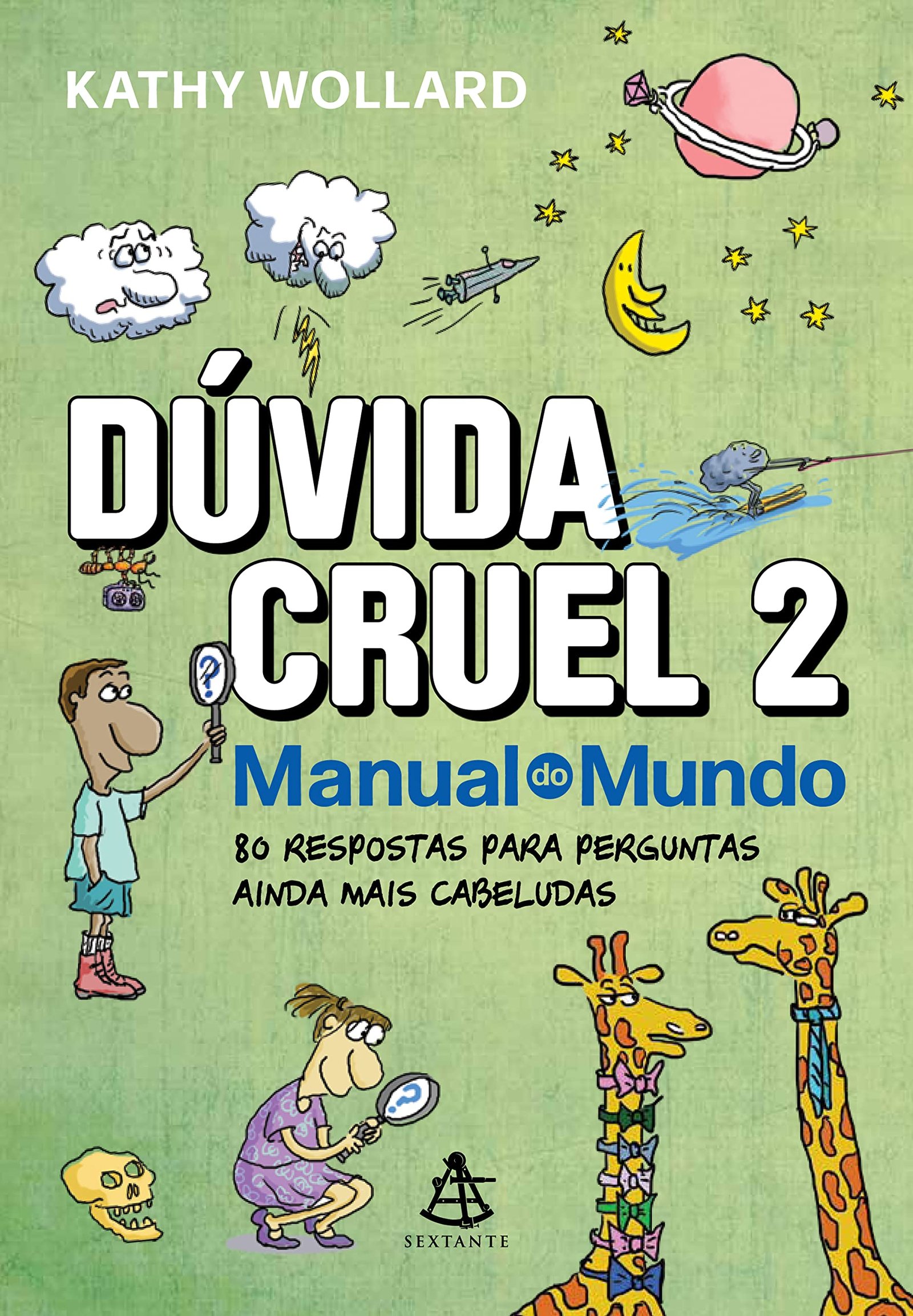 Dúvida cruel 2 - 80 respostas para perguntas ainda mais cabeludas Just Real Moms