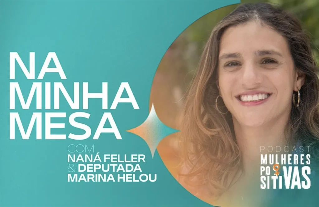 Marina Helou no Mulheres Positivas com Naná Feller